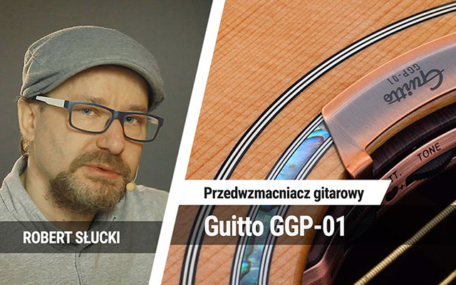 TEST: Guitto GGP-01 – preamp i piezzo do akustyka i klasyka